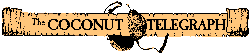 The Coconut Telegraph